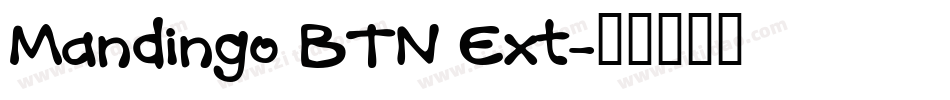 Mandingo BTN Ext字体转换